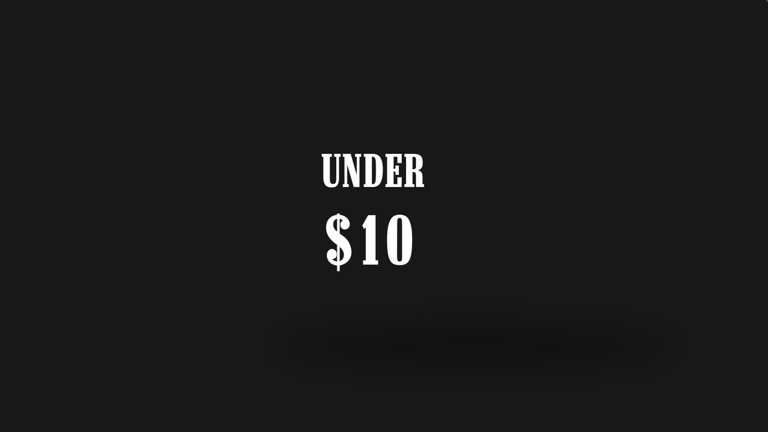 UNDER $10